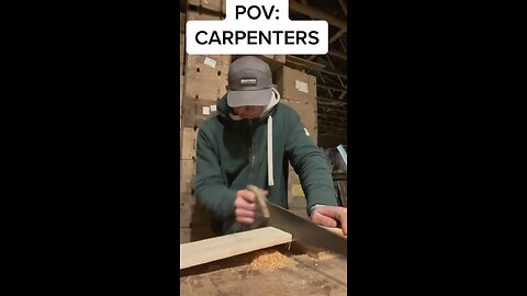 Carpenters Be Like…