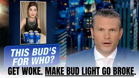 Get Woke? Make Bud Light go BROKE.