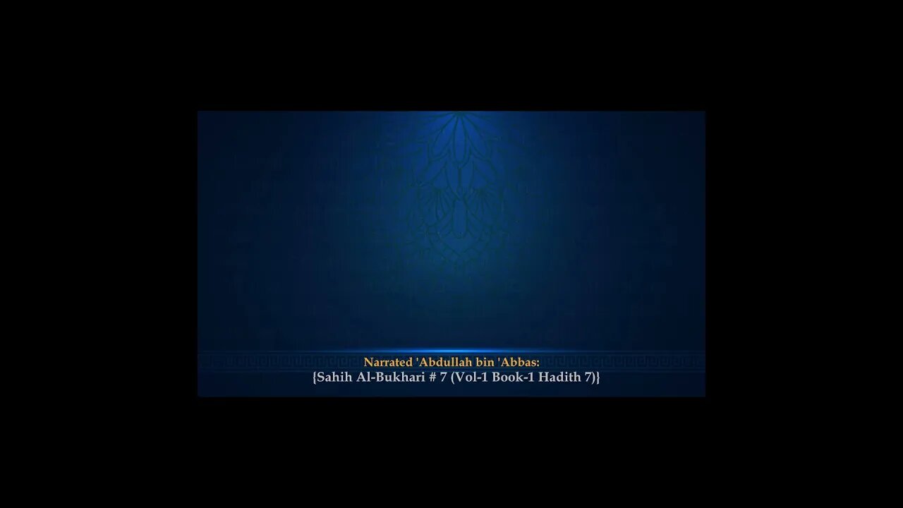 English SahihBukhari Hadith # 7/4 {Vol 1, Book 1(Book of Revelation)} #shorts @Gloriousquranchannel1