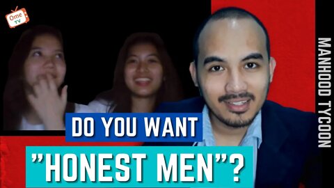 Gusto mo ba ng "Honest" na lalake? | Redpill coaching video