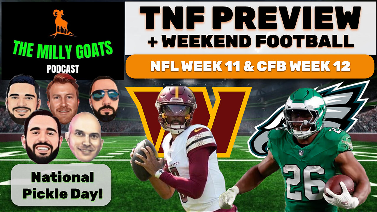 Commanders + Eagles Preview, NFL Week 11 Look-ahead, & They're Rigging the CFP