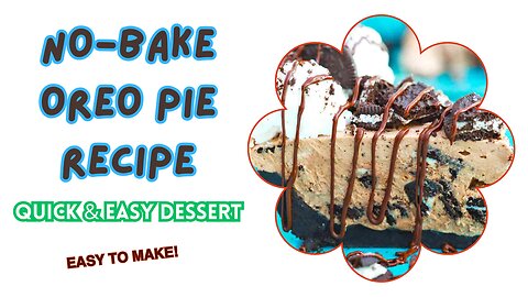 How to Make the BEST No-Bake Oreo Pie | Easy & Delicious!