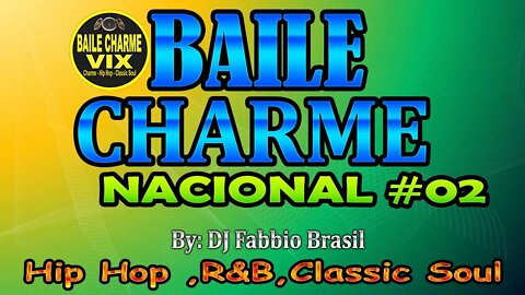 Baile Charme Nacional #02 By Dj Fabbio Brasil