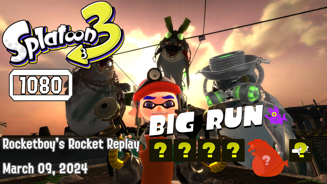 RRR March 09, 2024: VTV Presents Splaturdays (Big Run)