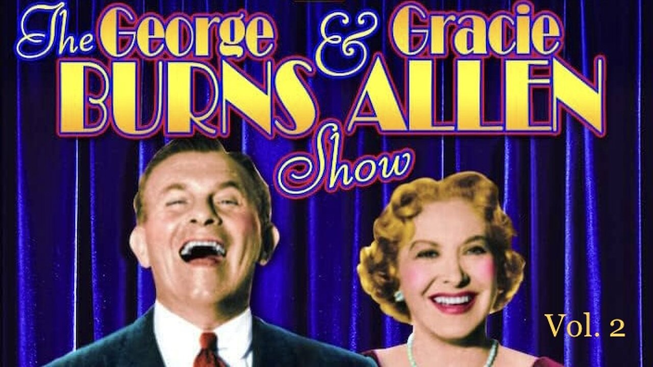 The George Burns & Gracie Allen Show (Vol. 2)