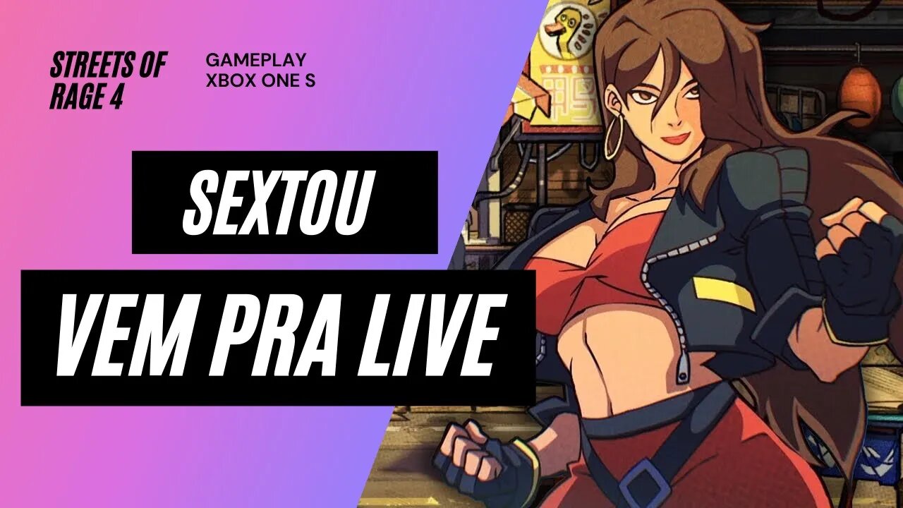 ✅(SEXTOU) Vem pra live de streets of rage 4 - Nostalgia pura