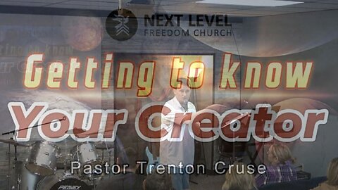 Getting to Know Your Creator Part 10 (2/4/24)