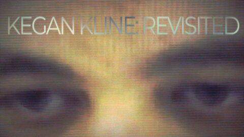 Kegan Kline: Revisited