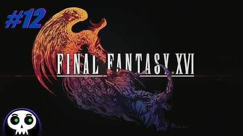 Final Fantasy XVI (#12)