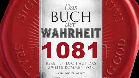 Diejenigen, die Mich verfluchen, werden verflucht sein - (Buch der Wahrheit Nr 1081)
