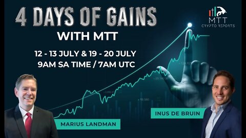 4 Days of GAINS with MTT Crypto - DO NOT MISS THIS LIVE EVENT!