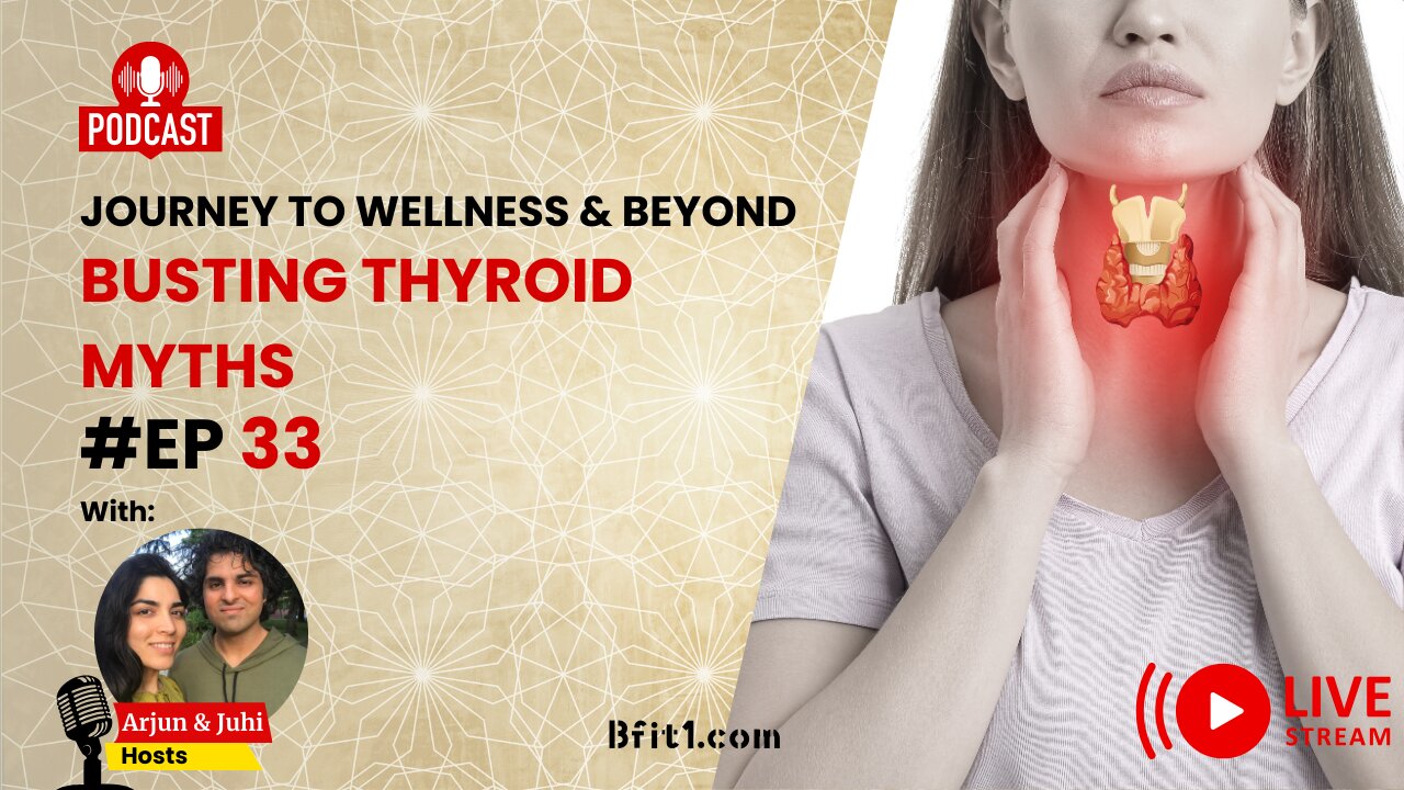 Episode 33: Busting Thyroid Myths (Live-Stream Video Recording)