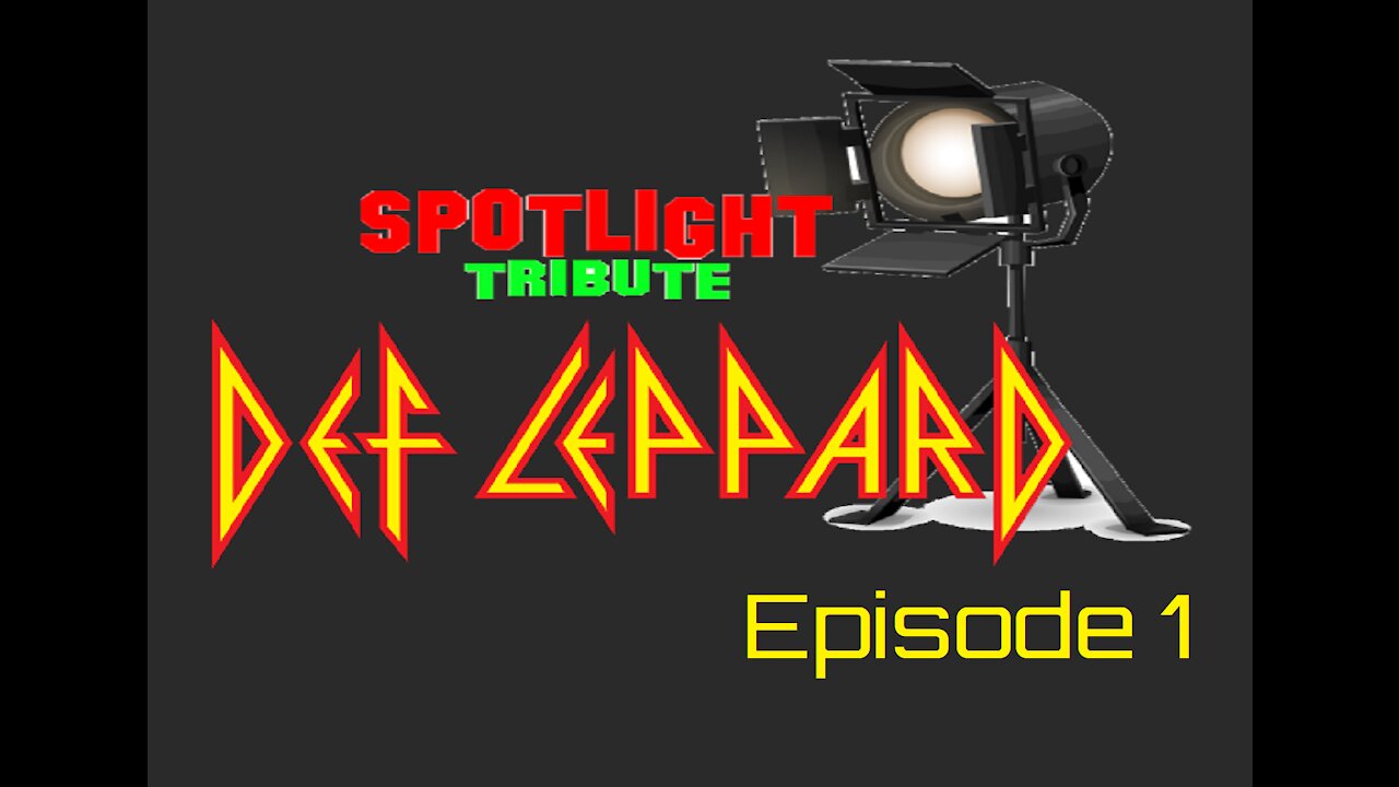 Def Leppard - Spotlight Tribute Episode 1