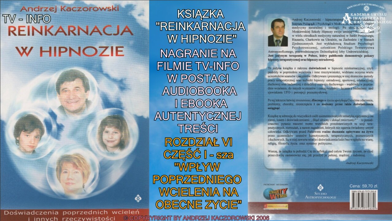 REINKARNACJA W HIPNOZIE ROZDZIAŁ VI CZĘŚĆ I ,,WPŁYW POPRZEDNIEGO WCIELENIA NA OBECNE ŻYCIE,, AUDIOBOOK NA FILMACH W DZIAŁACH TV INFO