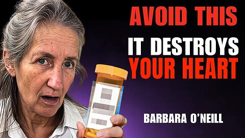 Barbara O'Neill | ALERT! 10 Common Habits That Are Slowly Destroying Your Heart