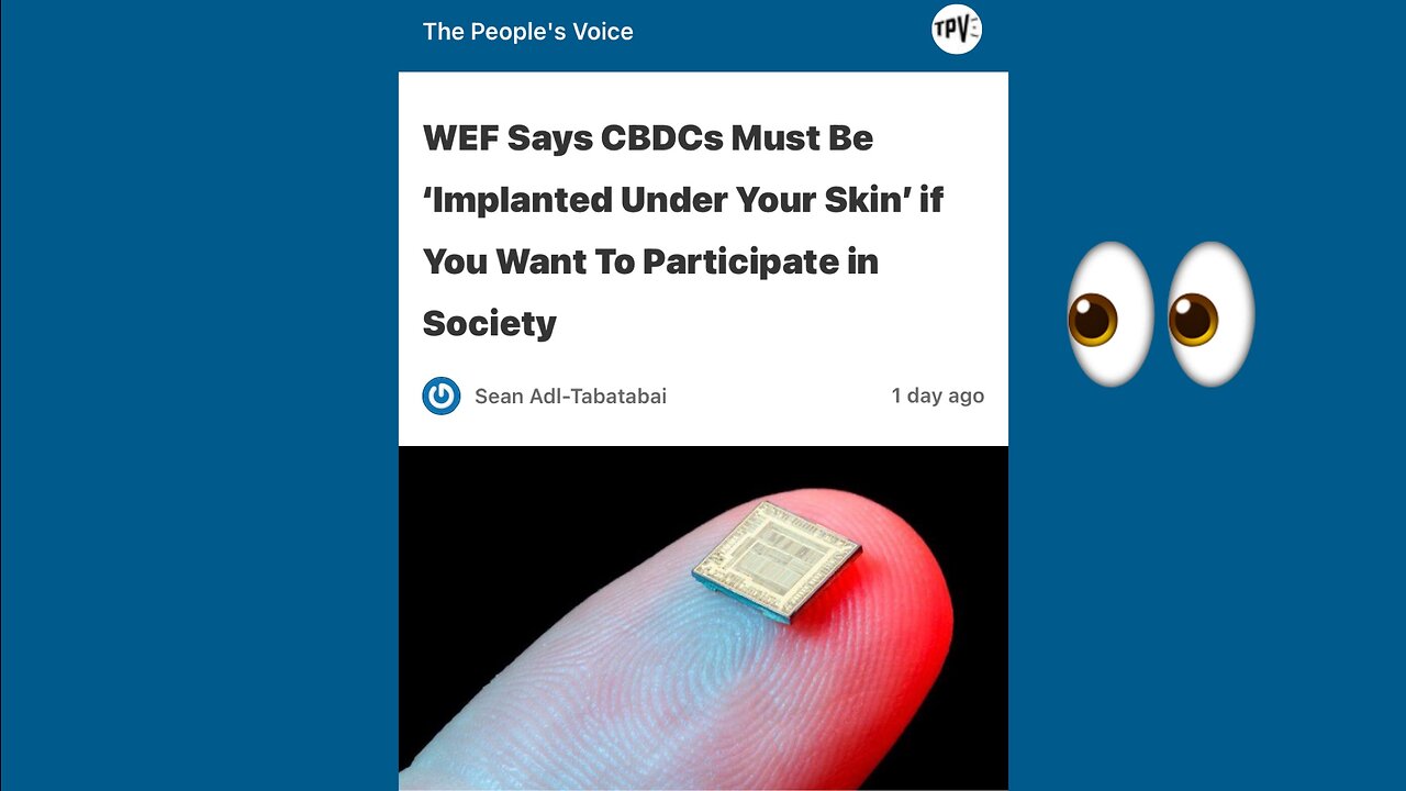 WEF Says CBDCs Must Be ‘Implanted Under Your Skin’ if You Want To Participate in Society
