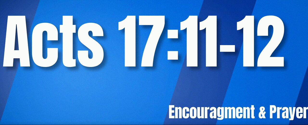 Acts 17:11-12