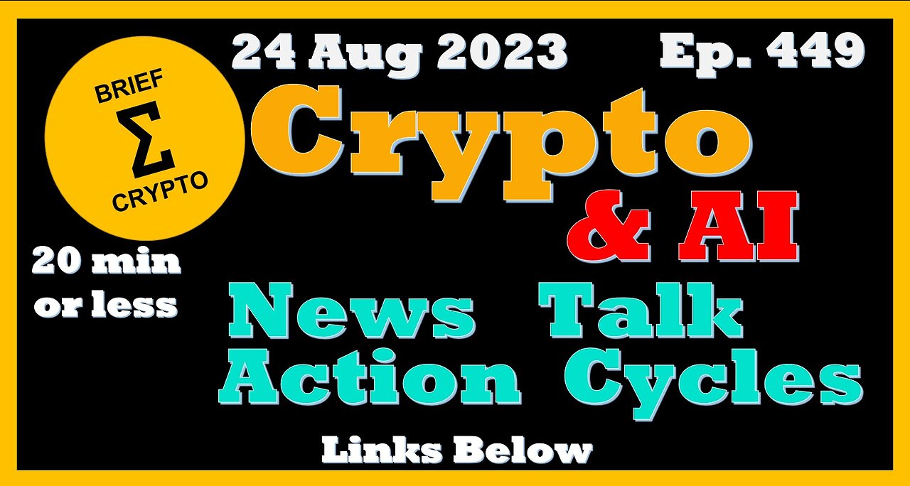 Less than 20 minutes BEST BRIEF CRYPTO & AI VIDEO News Talk Action Cycles Bitcoin Price Charts