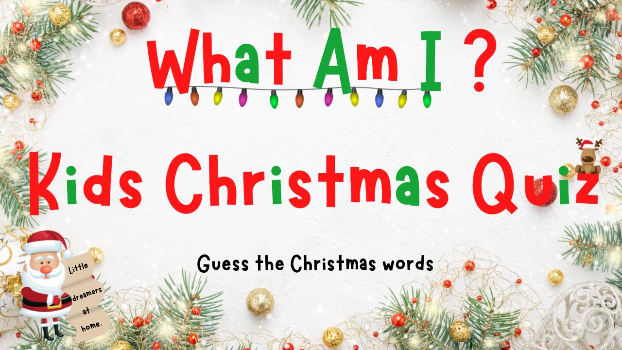 Christmas What Am I? Quiz | Christmas Game For Kids | Christmas Vocabulary | 4k