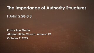 I John 2:28-3:3 The Importance of Authority Structures in the Church