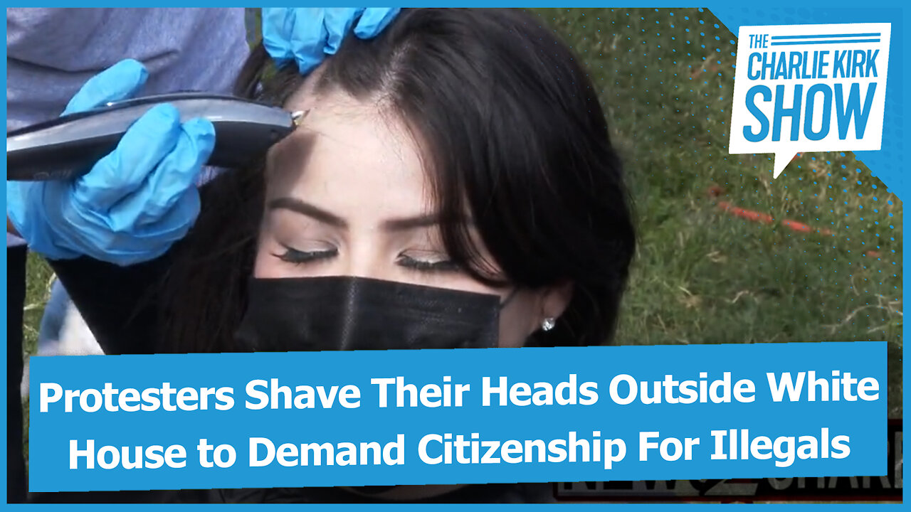 Protesters Shave Their Heads Outside White House to Demand Citizenship For Illegals