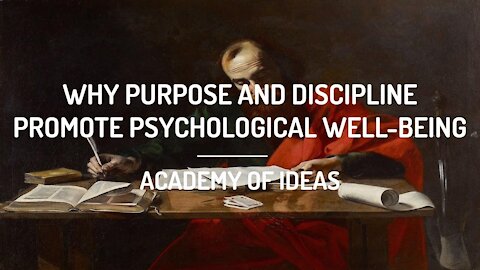 Why Purpose and Discipline Promote Psychological Well-Being