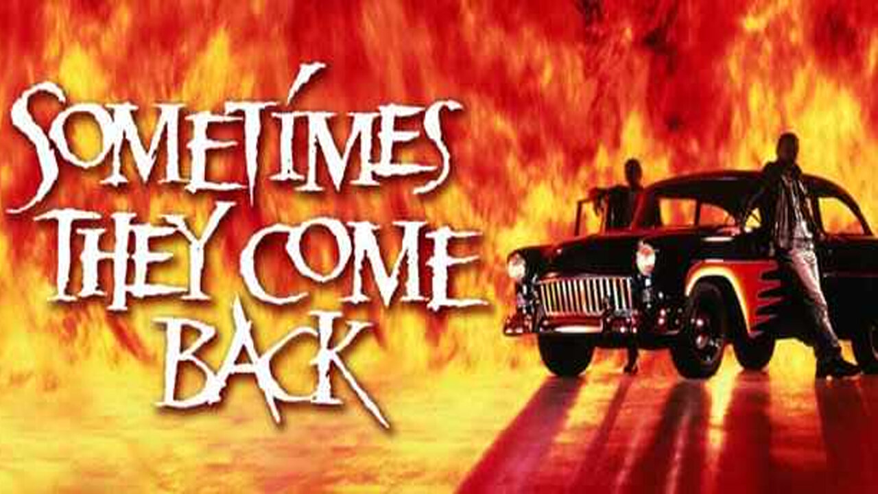 SOMETIMES THEY COME BACK - OFFICIAL TRAILER - 1991