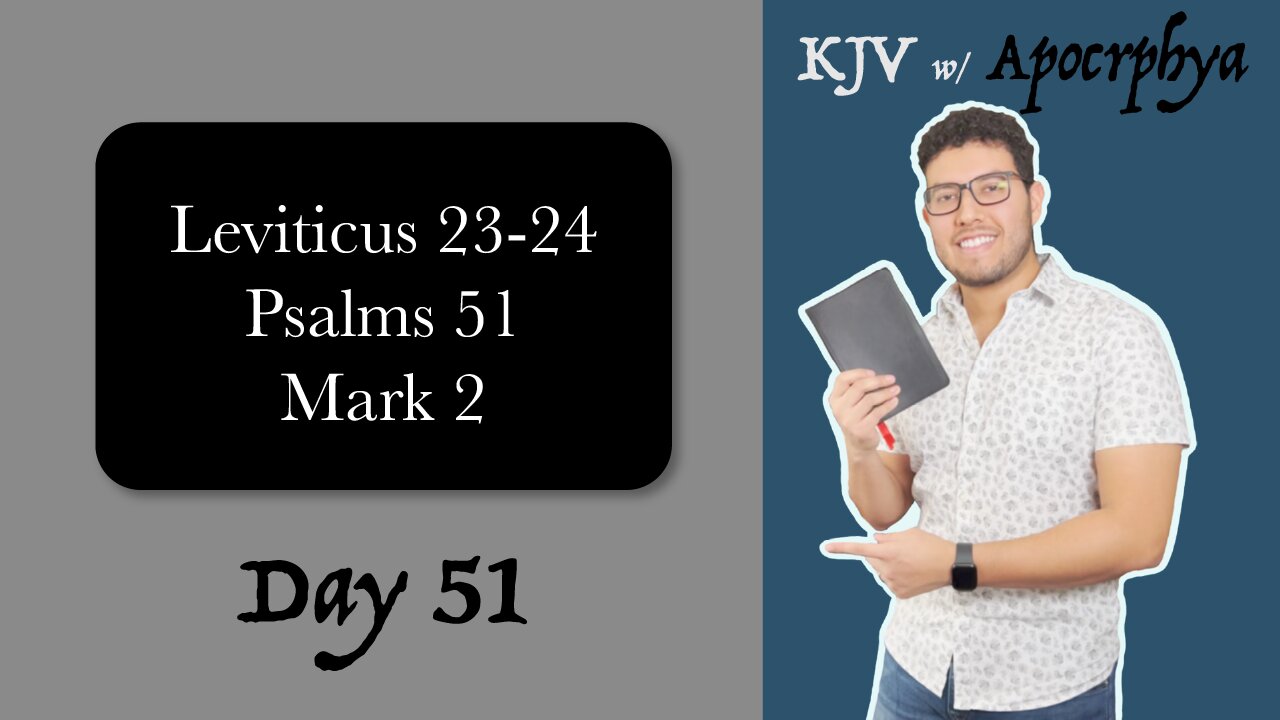 Day 51 - Bible in One Year KJV [2022]