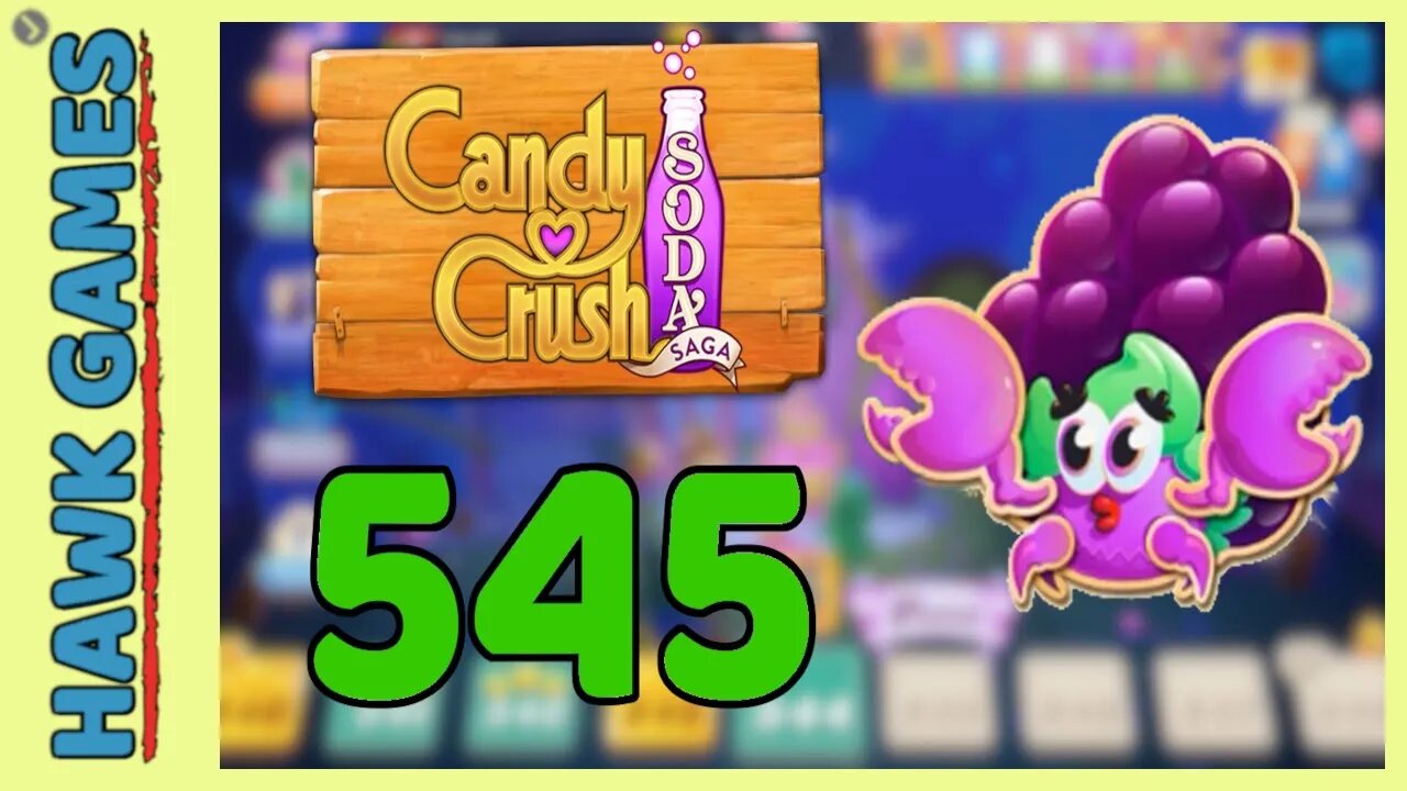 Candy Crush Soda Saga Level 545 (Jam mode) - 3 Stars Walkthrough, No Boosters