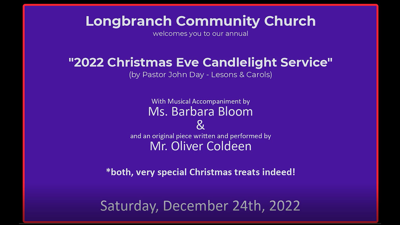 2022 Christmas Eve Candlelight Service, 2022-12-24, Longbranch Community Church