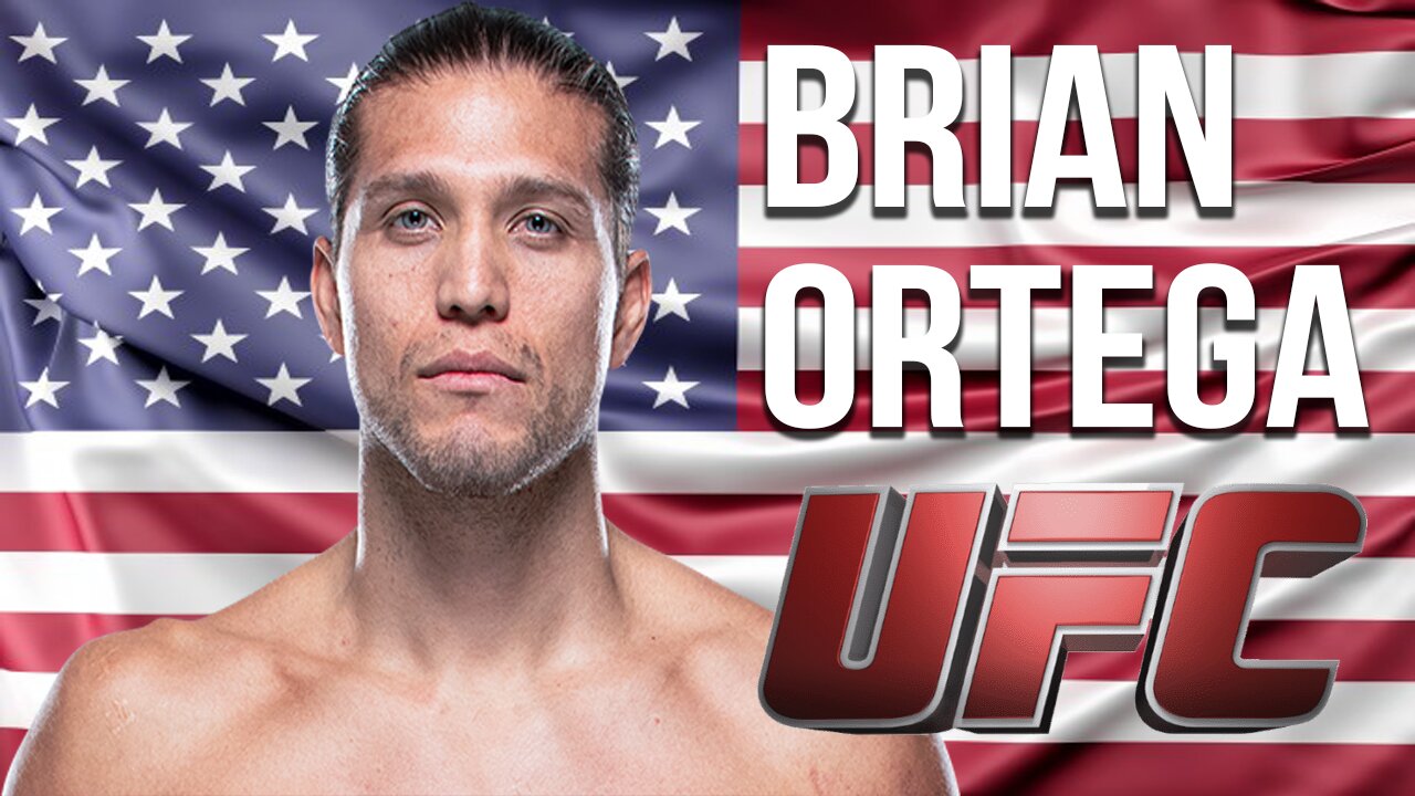 BRIAN ORTEGA All UFC Fights