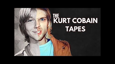 THE KURT COBAIN TAPES: What Really Happened? (2023 Documentary)