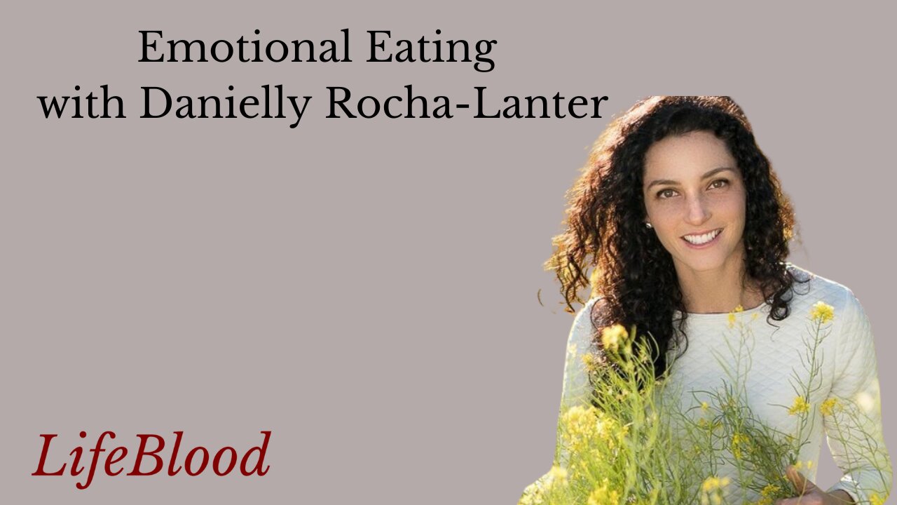 Emotional Eating with Danielly Rocha-Lanter
