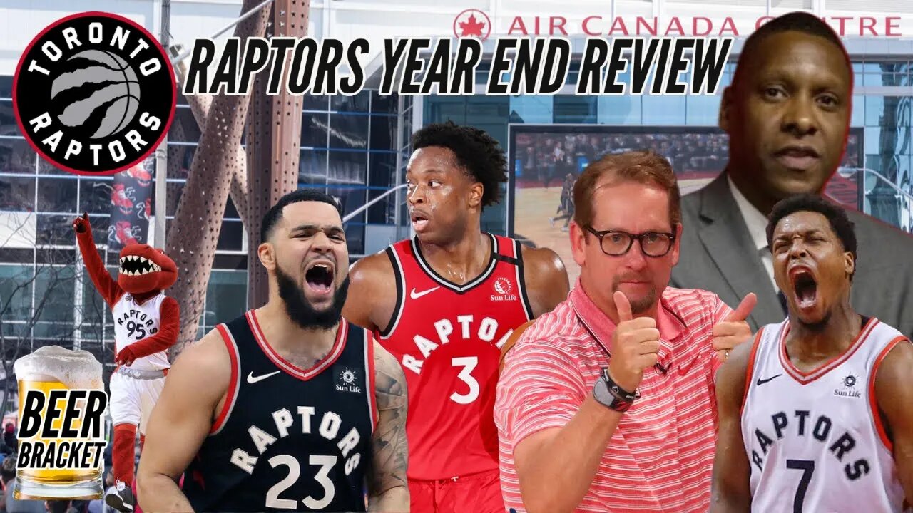 Toronto Raptors Year End Review