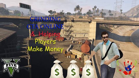 GTA ONLINE - Helping Players Make Money - 02/20/2024