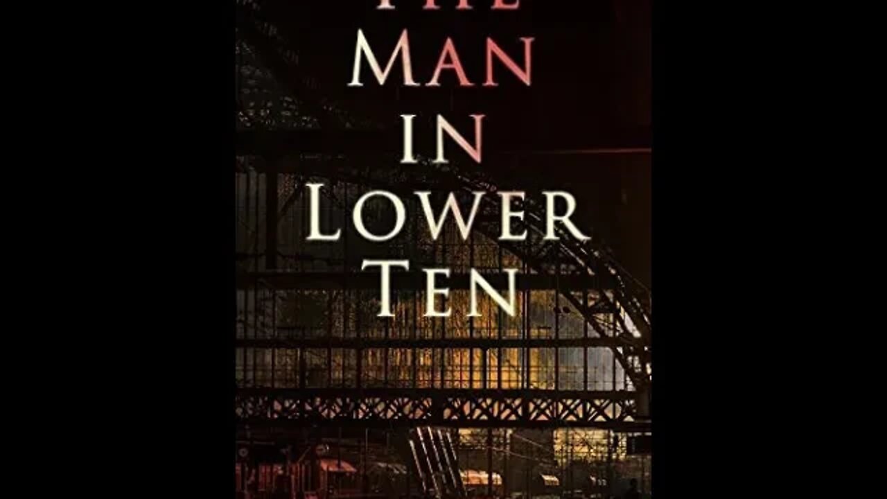 The Man in Lower Ten by Mary Roberts Rinehart - Audiobook