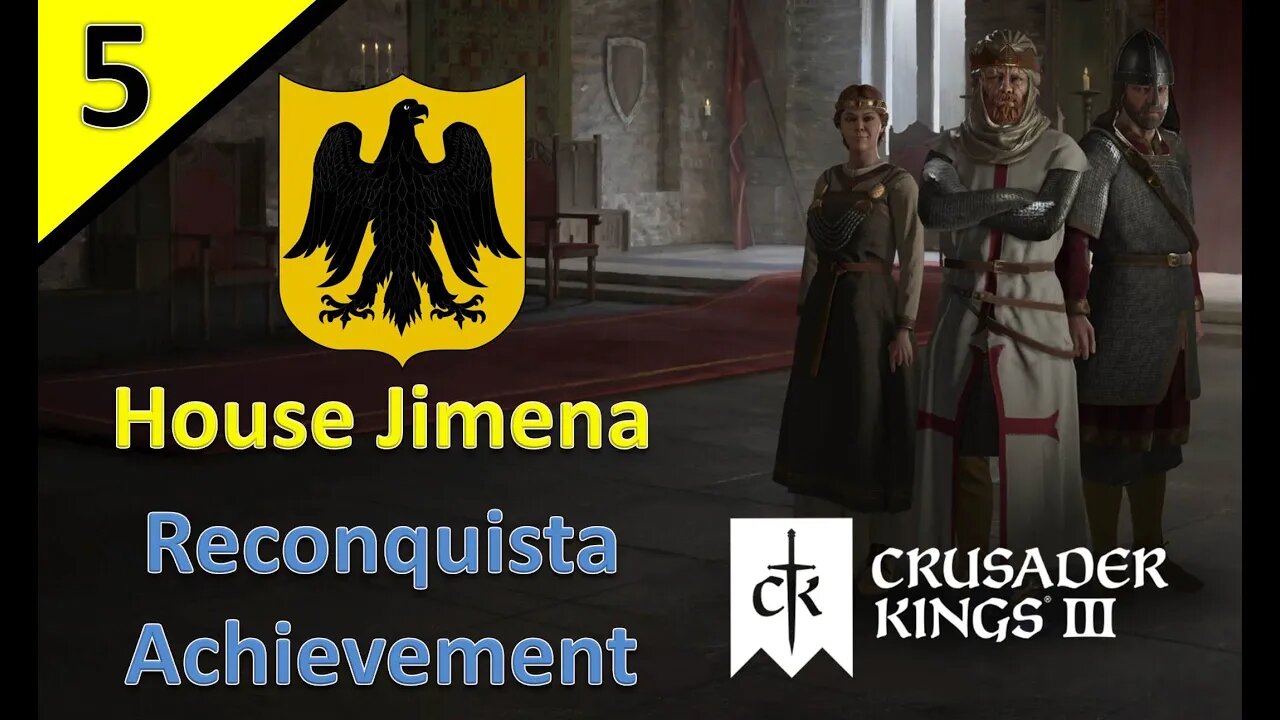 Crusade for Jerusalem l House Jimena - Reconquista Achievement l CK3 l Part 5