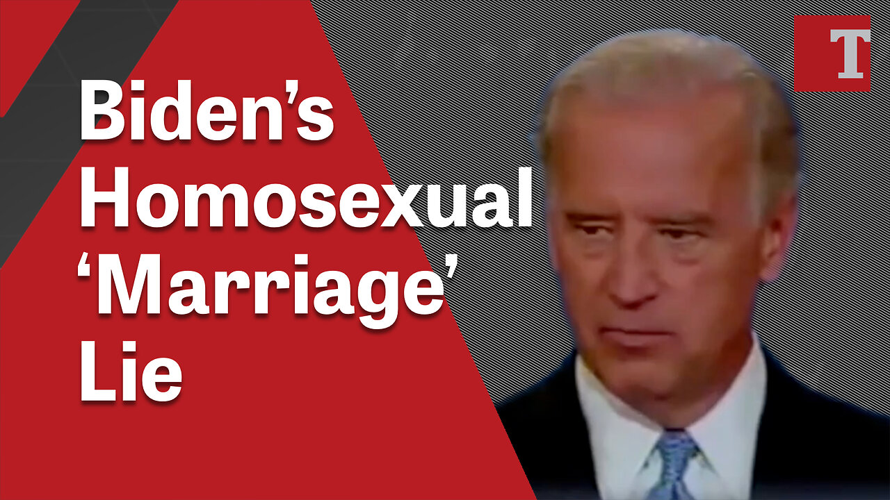 Joe Biden’s Lie About Homosexual ‘Marriage’