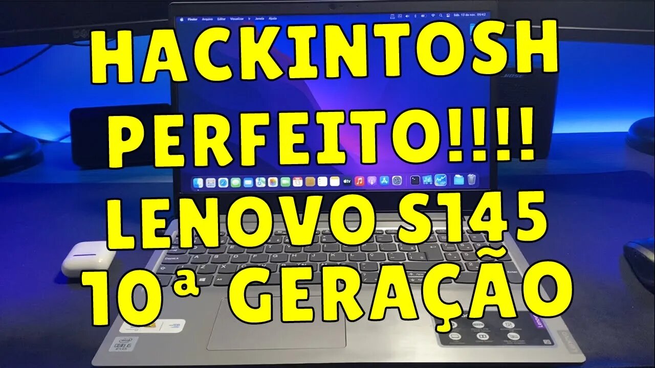 HACKINTOSH PERFEITO!!! INSTALANDO MACOS MONTEREY NO LENOVO S145 I3, I5 OU I7 DE 10ª GERAÇÃO ICE LAKE