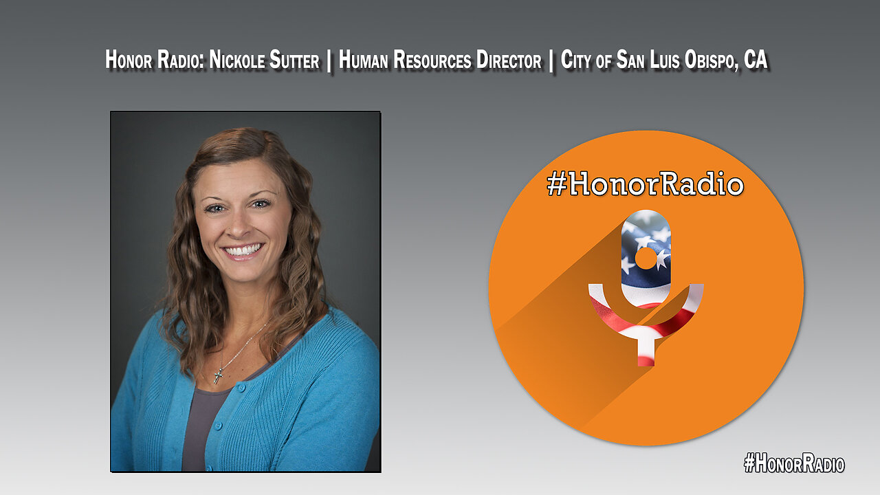 Honor Radio HR012 Nickole Sutter | Human Resources Director | City of San Luis Obispo, CA