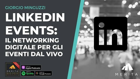 LinkedIn Events: il networking digitale per gli eventi dal vivo