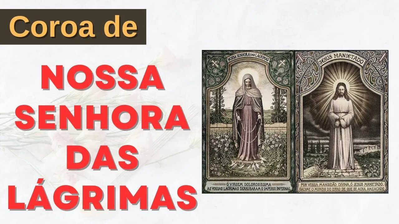 Coroa de Nossa Senhora das Lágrimas (23/04/2023)