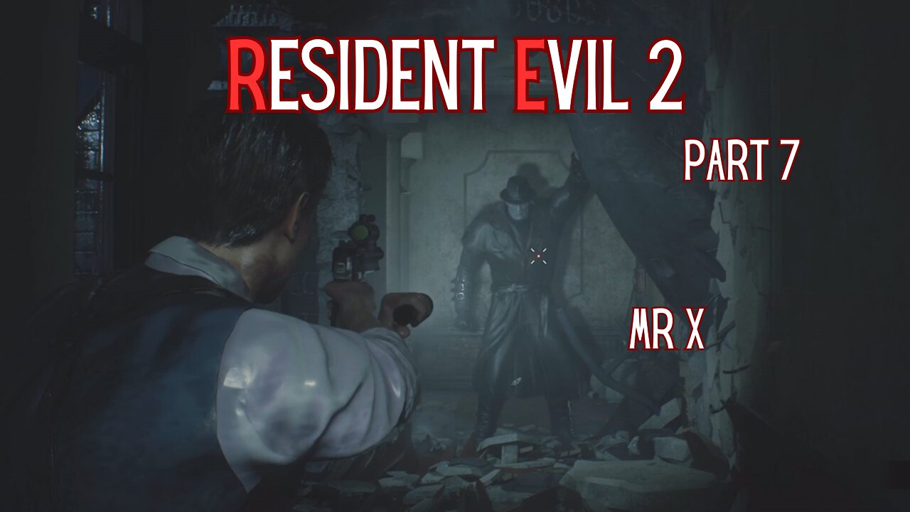 Resident Evil 2 Remake Part 7 - Mr X