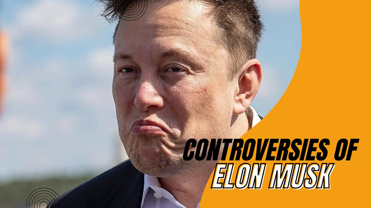 elon musk's some famous controversies