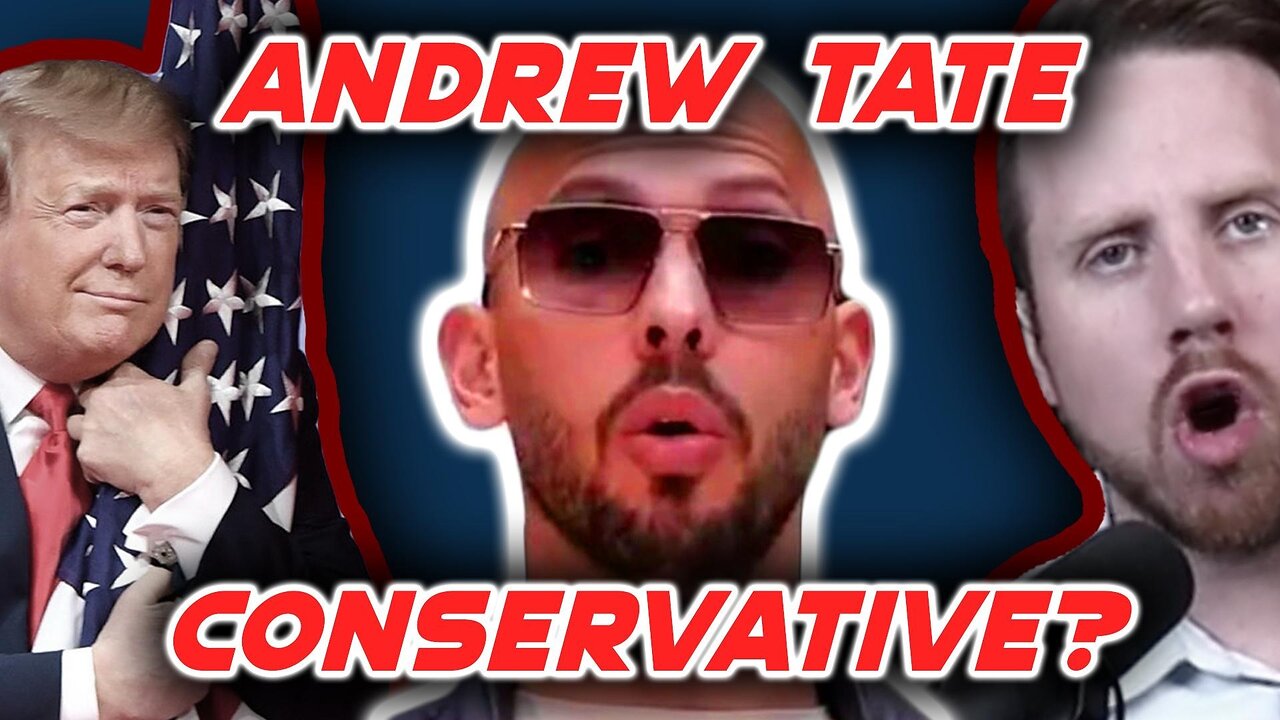 Is Andrew Tate Conservative!?