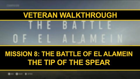 The Battle of El Alamein - Mission 8 - Veteran Walkthrough - Call of Duty Vanguard