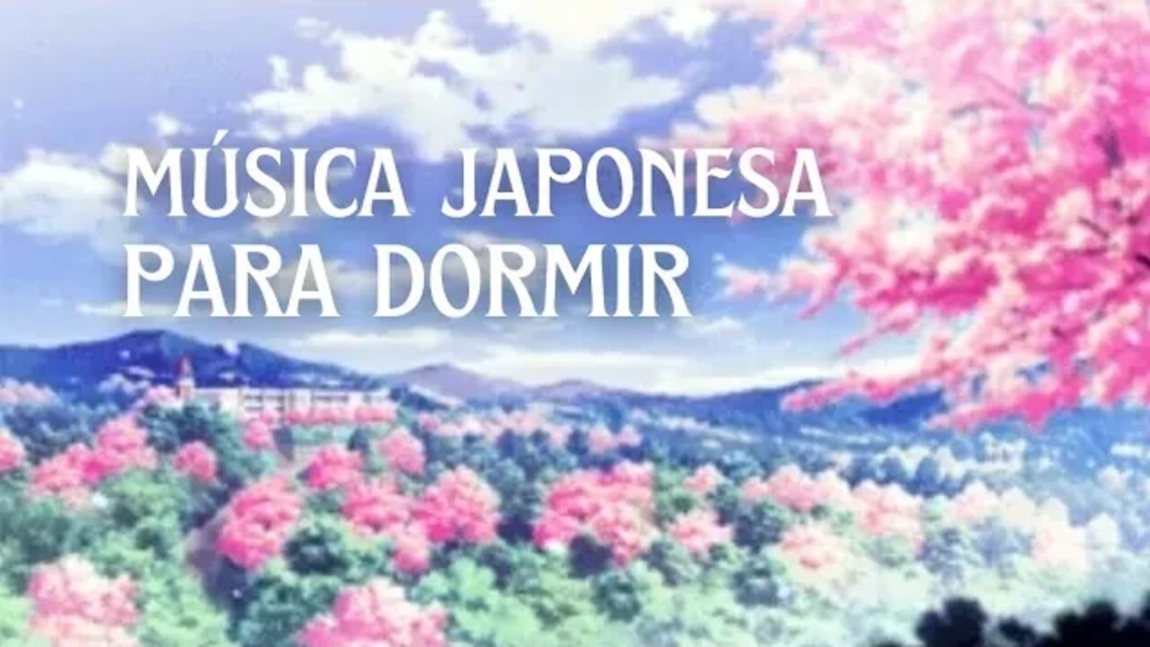 Música japonesa para dormir😴Músicas Relaxantes para dormir/Musica oriental para dormir