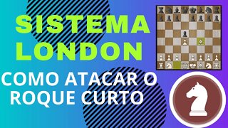 SISTEMA LONDON COMO ATACAR O ROQUE CURTO