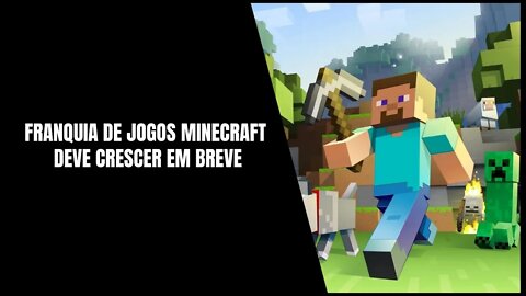 Novos Games Minecraft vão ser Desenvolvidos em Breve