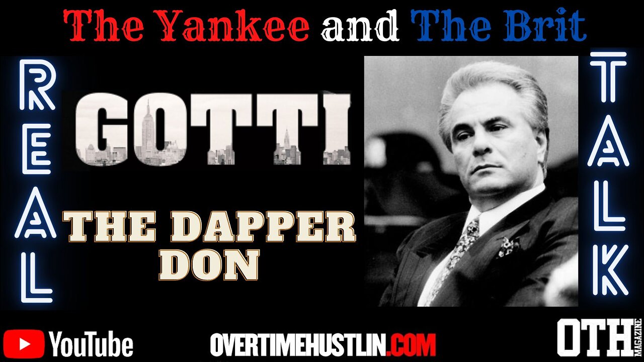 The Dapper Don - The Rise and Fall of John Gotti